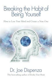 Breaking the Habit of Being Yourself